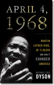 April 4th, Michael Eric Dyson