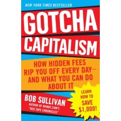 Gotcha Capitalism by Bob Sullivan